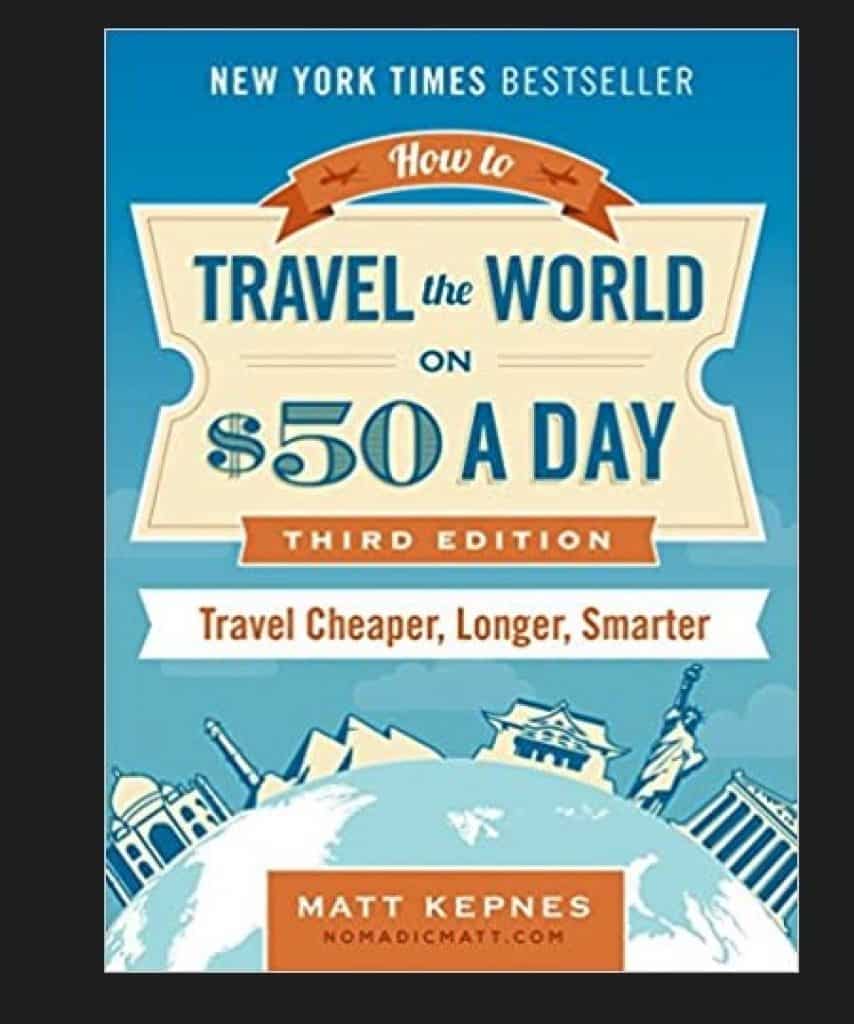 كتاب كيف تسافر حول العالم مقابل 50 دولارًا في اليومHow to Travel the World on $50 a Day افضل كتب السفر الاقتصادي