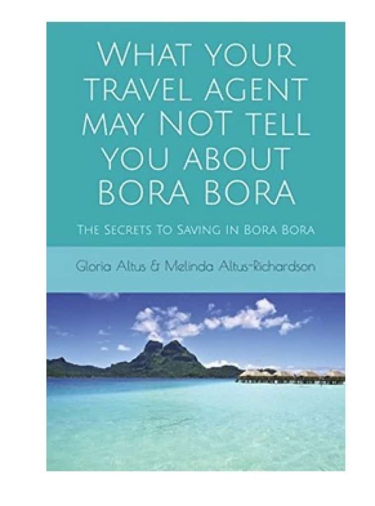 كتاب ما قد لا يخبرك به وكيل سفرك عن بورا بورا  What Your Travel Agent May NOT Tell You About Bora Bora افضل كتب السفر الاقتصادي